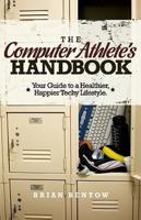 The Computer Athlete's Handbook