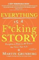 EVERYTHING Is a F*cking STORY