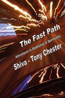The Fast Path - Adventures in Meditation & Spirituality