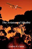 The Aviators of Xibalba
