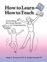 How to Learn - How to Teach