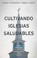 Cultivando Iglesias Saludables