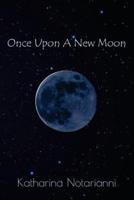 Once Upon A New Moon