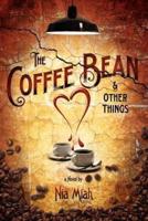 The Coffee Bean & Other Things