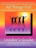 All Things Girl Leader's Guide