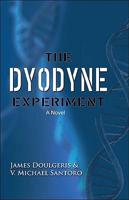 The Dyodyne Experiment