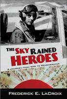 The Sky Rained Heroes