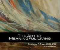 The Art of Meaningful Living