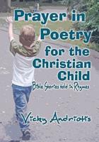 Prayer in Poetry for the Christian Child