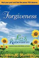 Forgiveness: Heal Your Past and Find the Peace You Deserve