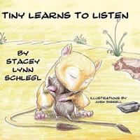 Tiny Learns To Listen