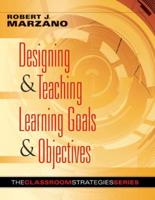 Designing & Teaching Learning Goals & Objectives