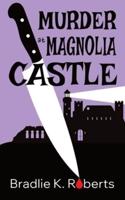 Murder at Magnolia Castle