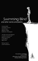 Swimming Blind and Other Short Stories and Poems: The 2010 ACM Christian Writing Contest Winners Anthology