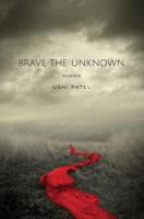 Brave the Unknown