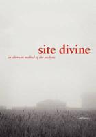 Site Divine - an alternative method of site analysis