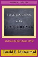 The MIS-Education of the Black Educator