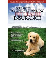 Your Guide to Understanding Pet Health Insurance