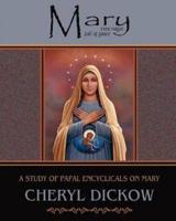 Mary: A Study of Papal Encyclicals on Mary