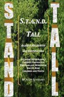 S.T.A.N.D. Tall Against Negativity and Destruction