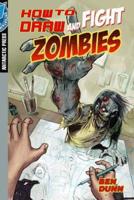 How to Draw (And Fight) Zombies. Volume 1