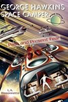 George Hawkins Space Camper - Past and Present Fear