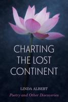 Charting the Lost Continent: Poetry and Other Discoveries