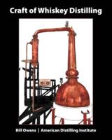 Craft of Whiskey Distilling