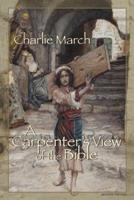 A Carpenter's View of the Bible