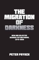 The Migration Of Darkness