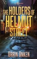 The Holders of Helmut Street