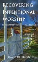 Recovering Intentional Worship