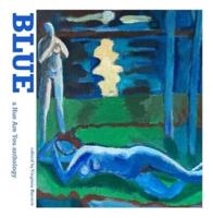Blue: A Hue Are You Anthology