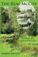 The Real McCoy: The Story of a Creek and Its Town