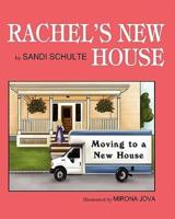 Rachel's New House
