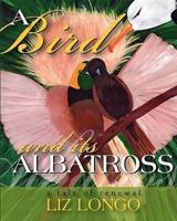 A Bird and Its Albatross