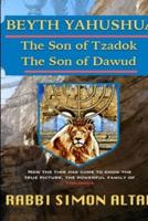 Beyth Yahushua, the Son of Tzadok, The Son of Dawud