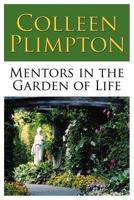 Mentors in the Garden of Life