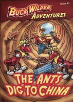 The Ants Dig To China