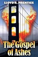 The Gospel of Ashes