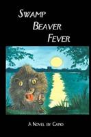 Swamp Beaver Fever
