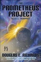 The Prometheus Project: Trapped