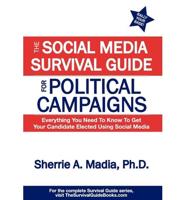 The Social Media Survival Guide for Political Campaigns