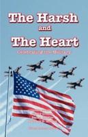 The Harsh and the Heart - Celebrating the Military