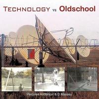 Technology VS Old School