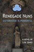 Renegade Nuns