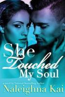 She Touched My Soul