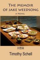 The Memoir of Jake Weedsong