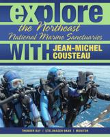 Explore the Northeast National Marine Sanctuaries With Jean-Michel Cousteau
