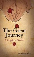 The Great Journey - A Kingdom Divided